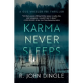 Karma Never Sleeps - Paperback