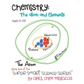 Chemistry: The Atom and Elements - Paperback