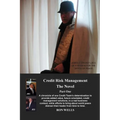 Credit Risk Management - The Novel: Part One - Paperback