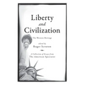 Liberty and Civilization: The Western Heritage - Hardcover