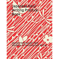 Japanese Kanji Writing Practice Book: Japanese Genkouyoushi Paper Workbook for Practicing Kanji Writing - Paperback
