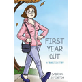 First Year Out: A Transition Story - Paperback