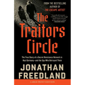 The Traitors Circle: The True Story of a Secret Resistance Network in Nazi Germany--And the Spy Who Betrayed Them - Paperback