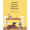 Jeb and Vincent's Pepperoni Adventure - Paperback