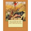 Fairy and folk tales of the Irish peasantry. By: W. B. Yeats ( edited and selected ) - Paperback
