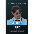 Johnny Depp: An Inspirational untold story of an American actor and musician - Paperback