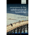 Awareness and the Substructure of Knowledge - Hardcover