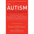 The Autism Sourcebook: Everything You Need to Know about Diagnosis, Treatment, Coping, and Healing--From a Mother Whose Child Recovered - Paperback