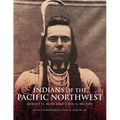 Indians of the Pacific Northwest: A History Volume 158 - Paperback
