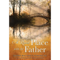 A Quiet Place with the Father - Paperback