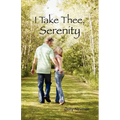 I Take Thee, Serenity - Paperback
