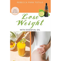 Lose Weight With Essential Oil - Paperback