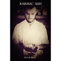 Karmic Ash: Karmic healing through poetry - Paperback