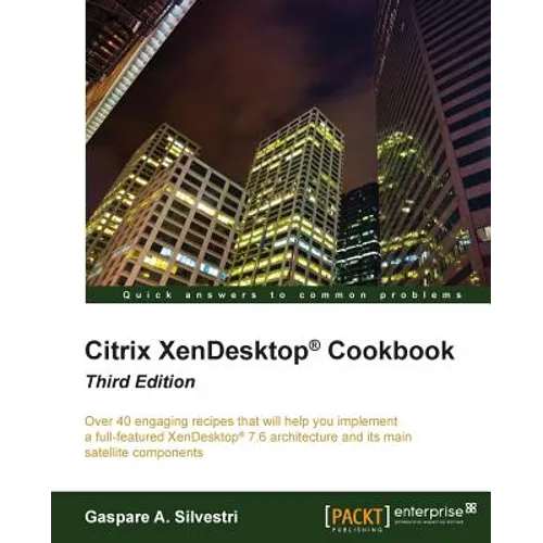 Citrix XenDesktop Cookbook Third Edition - Paperback