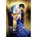 The Impassioned Choice - Paperback