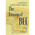 The Youngest Bee: A Louisiana Story of Sisterhood, Strength, and Alzheimer's - Paperback