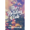 The Holiday Club - Paperback