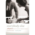Everybody Else: Adoption and the Politics of Domestic Diversity in Postwar America - Paperback