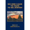 No One Came to Taos to Be Jewish - Paperback
