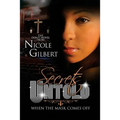 Secrets Untold: When The Mask Comes Off - Paperback