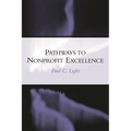 Pathways to Nonprofit Excellence - Paperback