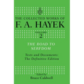 The Road to Serfdom: Text and Documents: The Definitive Edition - Paperback