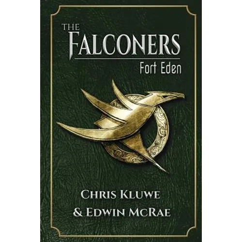 The Falconers: Fort Eden - Paperback