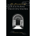 The Promise of Cultural Institutions - Paperback