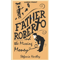 Father Roberto and the Missing Money: two heartwarming cosy mysteries (in Very Large Print) - Paperback