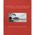 Mad Money: The Steamboat Era on the Kansas-Missouri Border - Paperback
