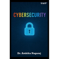 Cybersecurity - A Broad Perspective - Paperback
