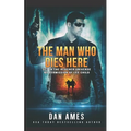 The Man Who Dies Here - Paperback