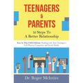 Teenagers & Parents: 12 Steps to a Better Relationship - Paperback
