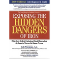 Exposing the Hidden Dangers of Iron: What Every Medical Professional Should Know about the Impact of Iron on the Disease Process - Paperback