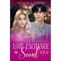 Love Exchange in Seoul (Vol. 2): Love And The City - Paperback