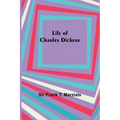 Life of Charles Dickens - Paperback