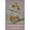 Snakeberry Mamas - Paperback