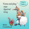 "Let's go play," says Squirrel Grey - Paperback