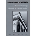 Disputes and Democracy: The Consequences of Litigation in Ancient Athens - Paperback