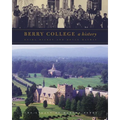 Berry College: A History - Hardcover