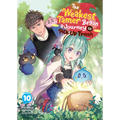 The Weakest Tamer Began a Journey to Pick Up Trash (Light Novel) Vol. 10 - Paperback