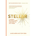 Stellar: A World Beyond Limits and How To Get There - Paperback