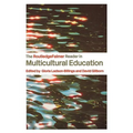 The RoutledgeFalmer Reader in Multicultural Education: Critical Perspectives on Race, Racism and Education - Paperback