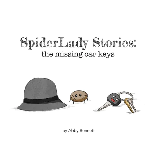 SpiderLady Stories: the Missing Car Keys - Hardcover