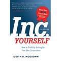 Inc. Yourself: How to Profit by Setting Up Your Own Corporation - Paperback