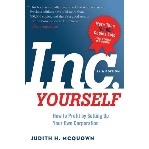 Inc. Yourself: How to Profit by Setting Up Your Own Corporation - Paperback