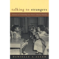 Talking to Strangers: Anxieties of Citizenship since Brown v. Board of Education - Paperback