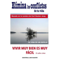 Elimina Los Conflictos De Tu Vida: Basado en la Sombra de Carl Gustav Jung - Paperback