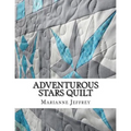 Adventurous Stars: A paper pieced quilt - Paperback