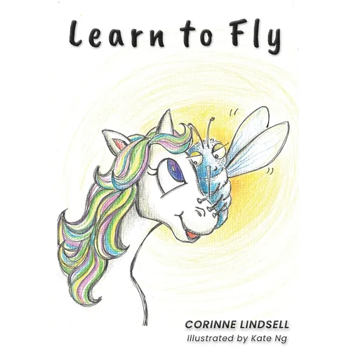 Learn to Fly: An illustrated book for adults and teens navigating grief and loss - Paperback